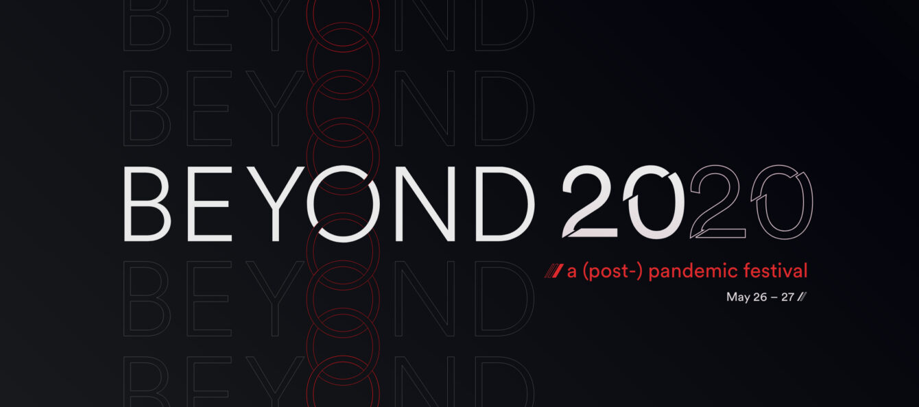 Beyond 2020: A (Post-) Pandemic Festival